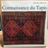 Connissance du tapis / préface de jean Gabus photos de René Bersier