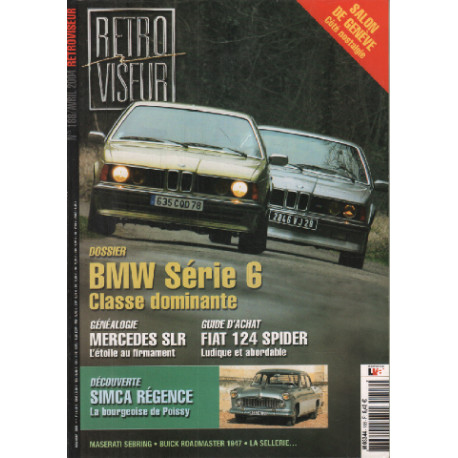 Revue rétroviseur n° 188 , dossier BMW Série 6 mercedes SLR , Fiat...