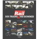 DES TRAINS ET DES HOMMES La VIE DU RAIL