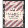 La France d'antan : à travers la carte postale