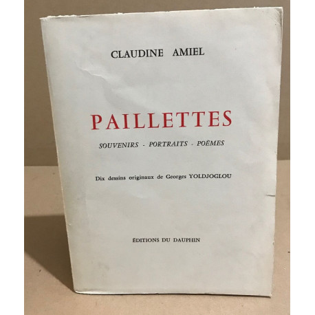 Paillettes / souvenirs- portraits -poèmes / dix dessins originaux...