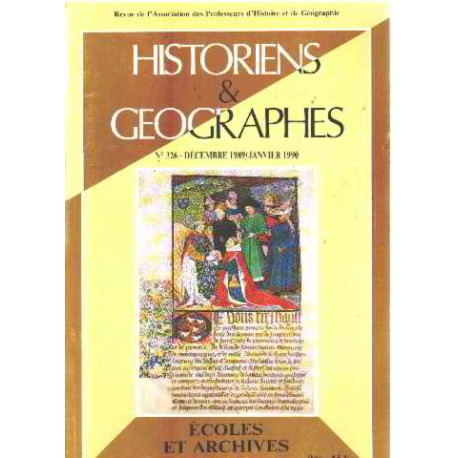 Historiens et géographes n° 326/ ecoles et archives