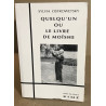 Quelqu'un ou Le livre de Moïshe