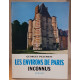 Les environs de Paris inconnus - Nord - Itinéraires archéologiques