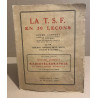 La T.S.F. en 30 leçons / cours complet