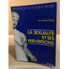 La sexualité et ses perversions