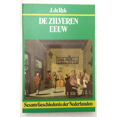 De Zilveren Eeuw (sesam geschiedenis der nederlanden)