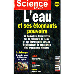 Science revue n° 5 / l'eau et ses etonnants pouvoirs