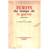 Ecrits du temps de la guerre (1916-1919 ) / 1° tirage