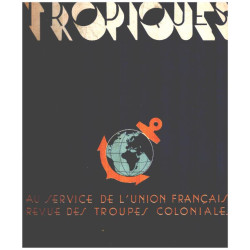 TROPIQUES N°302 . Revue des Troupes Coloniales