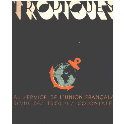 TROPIQUES N°300 . Revue des Troupes Coloniales