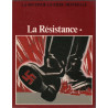 La seconde guerre mondiale / la resistance : tome 1