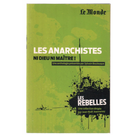 Les anarchistes : ni dieu ni maître