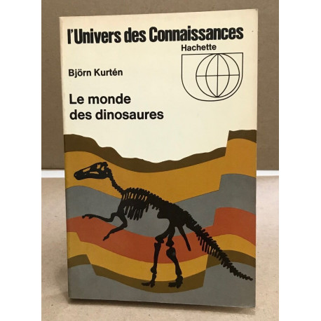 Le monde des dinosaures