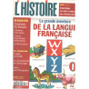 Revue l'histoire n° 248 / la grande aventure de la langue française