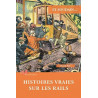 HISTOIRES VRAIES SUR LES RAILS