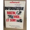 Revue autrement n° 37 / informatique matin midi et soir