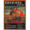 Histoire magazine n° 1 / j'ai été secrétaire de Staline