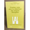 D'autres voies pour la didactique des langues étrangères