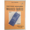 Emetteurs-récepteurs / Walkies-Talkies