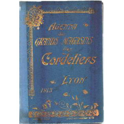 Agenda des grands magasins des cordeliers à lyon 1913