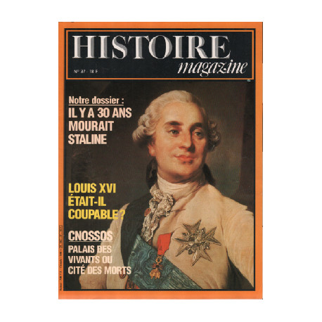 Histoire magazine n ° 37 / notre dossier : il y a 30 ans mourait...