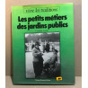 Les petits métiers des jardins publics