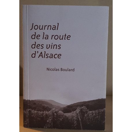 Journal de la route des vins d'Alsace / dédicace