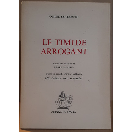 Le timide arrogant d'aprés la comédie d' Oliver Goldsmith : Elle...