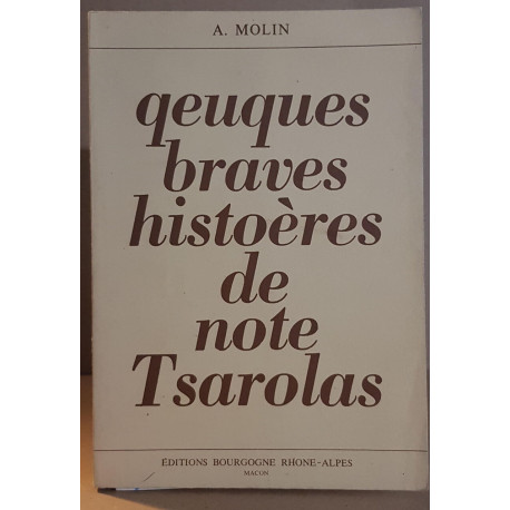 Qeuques braves histoères de note Tsarolas (patois charolais)