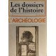 Les dossiers de l'histoire n° 37 / l'archéologie