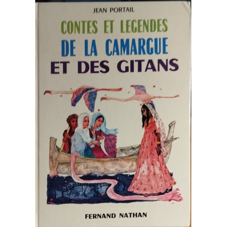 Contes et légendes de la camargue et des gitans