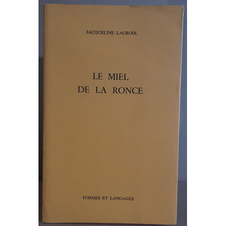 Le miel de la ronce / dédicace