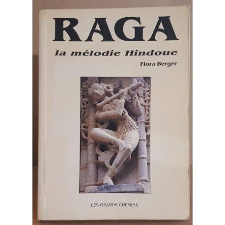 Raga _ La mélodie hindoue / dédicace