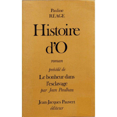 Histoire d'O précédé de le bonheur dans l'esclavage par jean paulhan