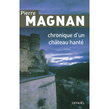 Chronique d'un château hanté