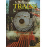 Le monde fascinant des trains