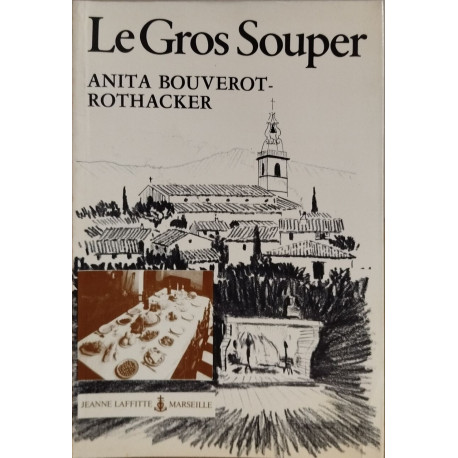 Le Gros Souper en Provence