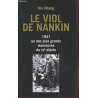 LE VIOL DE NANKIN - 1937 un des plus grands massacres du XXème siècle