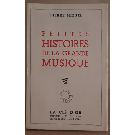 Petites histoires de la grande musique