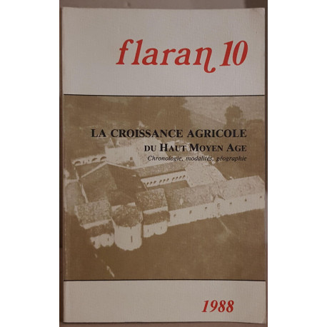 Flaran 10 - La croissance agricole du Haut Moyen Age - Chronologie...