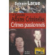 Les grandes affaires criminelles: Crimes passionnels