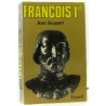 François I +premier (Club pour vous Hachette)