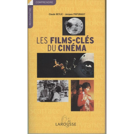 Les films-clés du cinéma