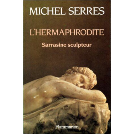 L'Hermaphrodite: Sarrasine sculpteur