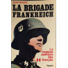 La brigade frankreich la tragique aventure des SS français