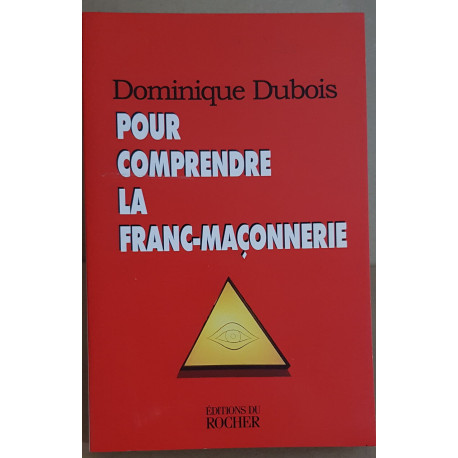 Pour comprendre la Franc-Maçonnerie