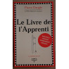 Le livre de l'Apprenti - Nouvelle édition entièrement réécrite