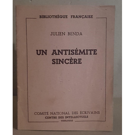 Julien Benda - Un antisémite sincère