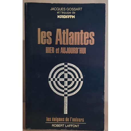 Les Atlantes - Hier et aujourd'hui